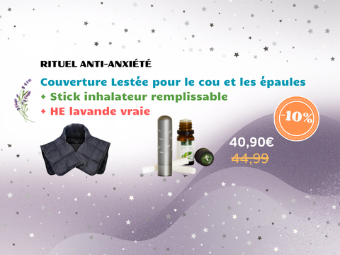 RITUEL ANTI - ANXIÉTÉ